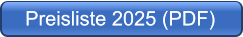 Preisliste 2025 (PDF) Preisliste 2025 (PDF)