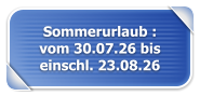 Sommerurlaub : vom 30.07.26 bis einschl. 23.08.26
