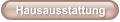 Hausausstattung
